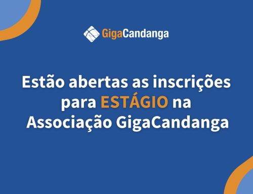Inscrições abertas para estágio na Associação GigaCandanga