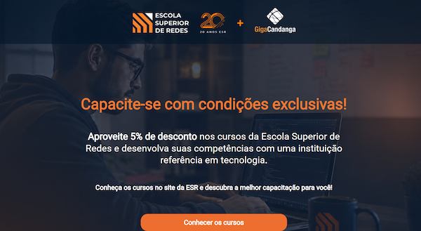 Parceria GigaCandanga e Escola Superior de Redes